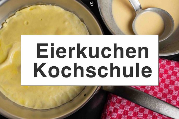 Eierkuchen Kochschule